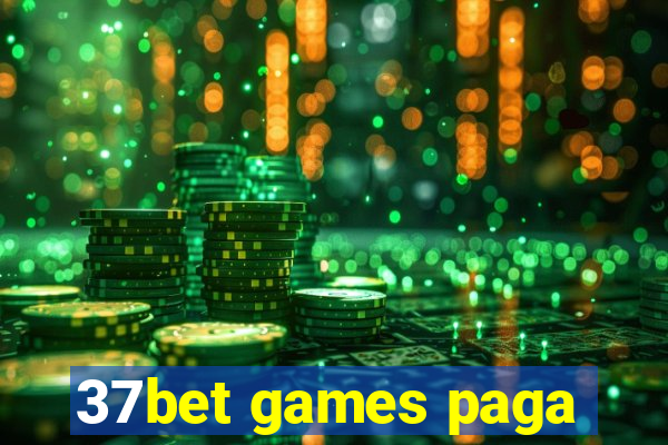 37bet games paga